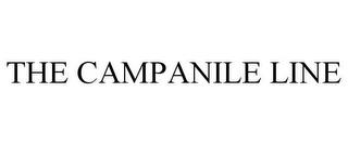 THE CAMPANILE LINE trademark