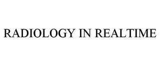 RADIOLOGY IN REALTIME trademark