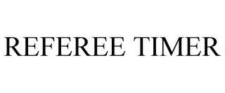 REFEREE TIMER trademark