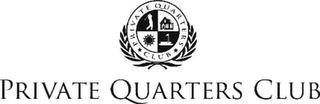 PRIVATE QUARTERS CLUB trademark