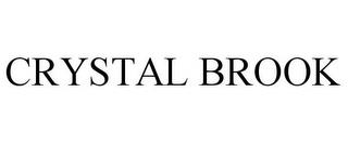 CRYSTAL BROOK trademark