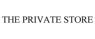 THE PRIVATE STORE trademark