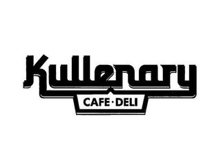 KULLENARY CAFE DELI trademark