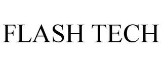 FLASH TECH trademark