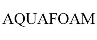 AQUAFOAM trademark