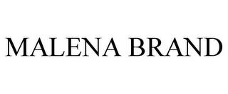 MALENA BRAND trademark