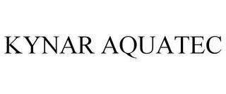 KYNAR AQUATEC trademark