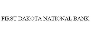 FIRST DAKOTA NATIONAL BANK trademark