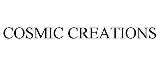 COSMIC CREATIONS trademark