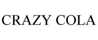 CRAZY COLA trademark