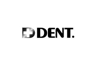 D DENT. trademark