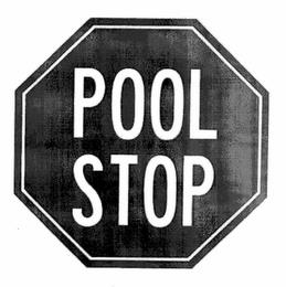 POOL STOP trademark