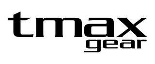 TMAX GEAR trademark