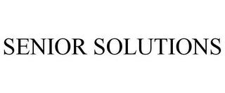 SENIOR SOLUTIONS trademark