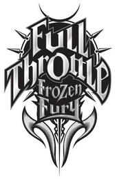 FULL THROTTLE FROZEN FURY trademark