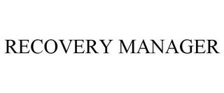 RECOVERY MANAGER trademark