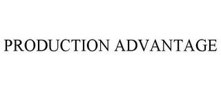 PRODUCTION ADVANTAGE trademark