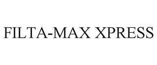 FILTA-MAX XPRESS trademark