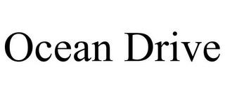 OCEAN DRIVE trademark