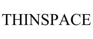 THINSPACE trademark