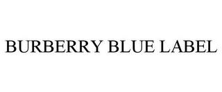 BURBERRY BLUE LABEL trademark