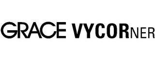 GRACE VYCORNER trademark