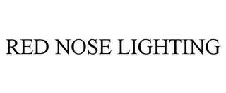 RED NOSE LIGHTING trademark