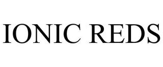 IONIC REDS trademark