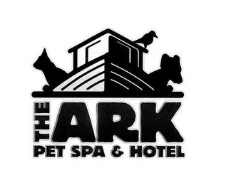 THE ARK PET SPA & HOTEL trademark