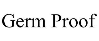 GERM PROOF trademark