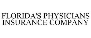 FLORIDA'S PHYSICIANS INSURANCE COMPANY trademark