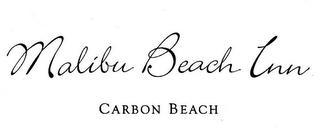 MALIBU BEACH INN CARBON BEACH trademark