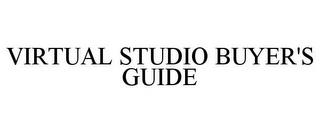 VIRTUAL STUDIO BUYER'S GUIDE trademark