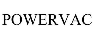 POWERVAC trademark