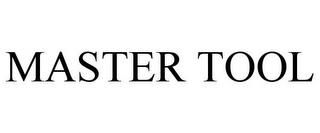 MASTER TOOL trademark