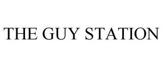 THE GUY STATION trademark