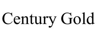 CENTURY GOLD trademark