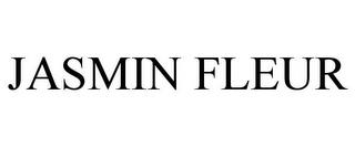 JASMIN FLEUR trademark