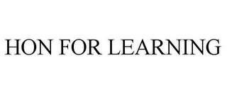 HON FOR LEARNING trademark