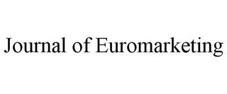 JOURNAL OF EUROMARKETING trademark