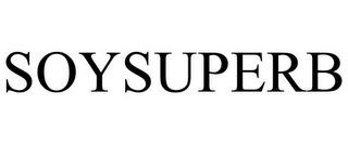 SOYSUPERB trademark