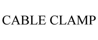 CABLE CLAMP trademark