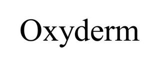 OXYDERM trademark