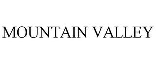 MOUNTAIN VALLEY trademark