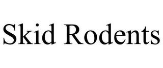 SKID RODENTS trademark