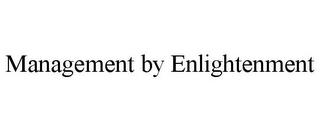 MANAGEMENT BY ENLIGHTENMENT trademark