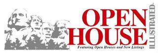 OPEN HOUSE ILLUSTRATED FEATURING OPEN HOUSES AND NEW LISTINGS trademark