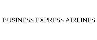 BUSINESS EXPRESS AIRLINES trademark