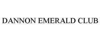 DANNON EMERALD CLUB trademark