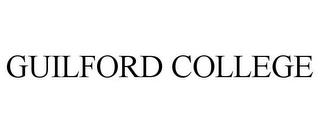 GUILFORD COLLEGE trademark